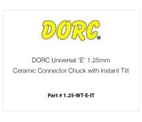 Mandril de conector cerámico DORC universal 'E' de 1.25 mm con inclinación instantánea