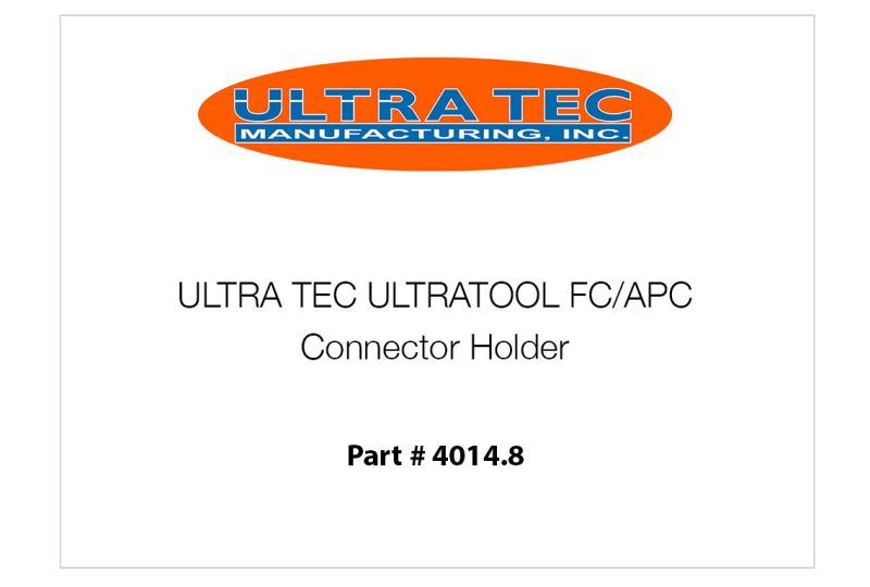 ULTRA TEC ULTRATOOL FC/APC Connector Holder