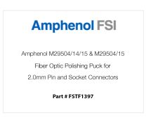 Amphenol M29504/14 & M29504/15 Fiber Optic Polishing Puck for 2.0mm Pin and Socket Connectors