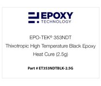 EPO-TEK® 353NDT Thixotropic High Temperature Black Epoxy, Heat Cure (2.5g)