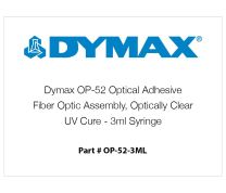 Dymax OP-52 Optical Adhesive, Fiber Optic Assembly, Optically Clear, UV Cure - 3ml Syringe