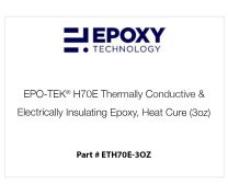 EPO-TEK® H70E Thermally Conductive & Electrically Insulating Epoxy, Heat Cure (3oz)