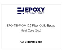 EPO-TEK® OM125 Fiber Optic Epoxy, Heat Cure (8oz)