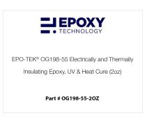 EPO-TEK® OG198-55 Electrically and Thermally Insulating Epoxy, UV & Heat Cure (2oz)