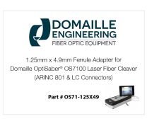1.25mm x 4.9mm Ferrule Adapter for Domaille OptiSaber® OS7100 Laser Fiber Cleaver (ARINC 801 & LC Connectors)