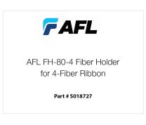 AFL FH-80-4 Fiber Holder for 4-Fiber Ribbon