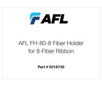 AFL FH-80-8 Fiber Holder for 8-Fiber Ribbon