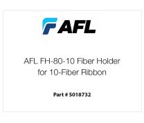 AFL FH-80-10 Fiber Holder for 10-Fiber Ribbon