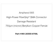 Amphenol 905 High-Power FiberGrip® SMA Connector, Damage Resistant, 750µm (micron) Beryllium Copper Ferrule