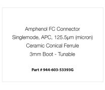 Amphenol FC Connector, Singlemode, APC, 125.5µm (micron) Ceramic Conical Ferrule, 3mm Green Boot - Tunable