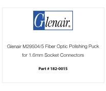 Glenair M29504/5 Fiber Optic Polishing Puck for 1.6mm Socket Connectors